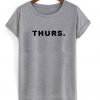 thurs thursday tshirt