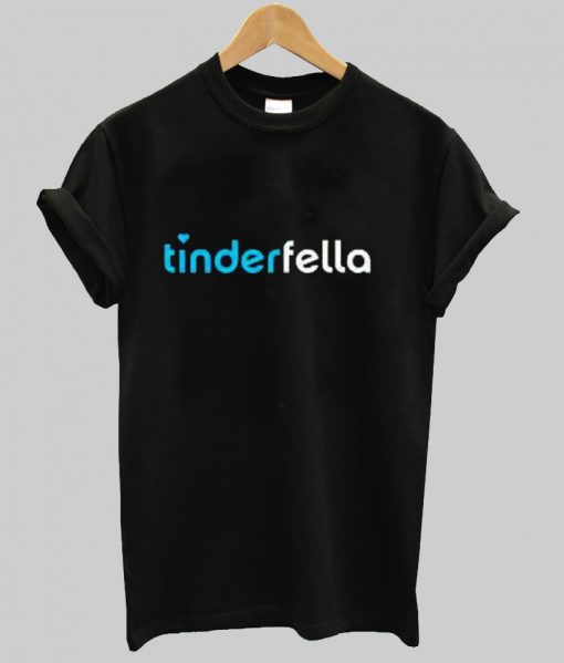 tinderfella tshirt