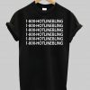 1-800-HOTLINEBLING tshirt