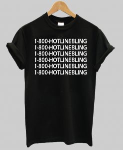 1-800-HOTLINEBLING tshirt