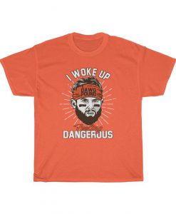 Baker Mayfield I Woke Up Felling Dangerous Dawg Pound T Shirt (2)