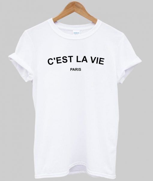 Cest la vie paris tshirt