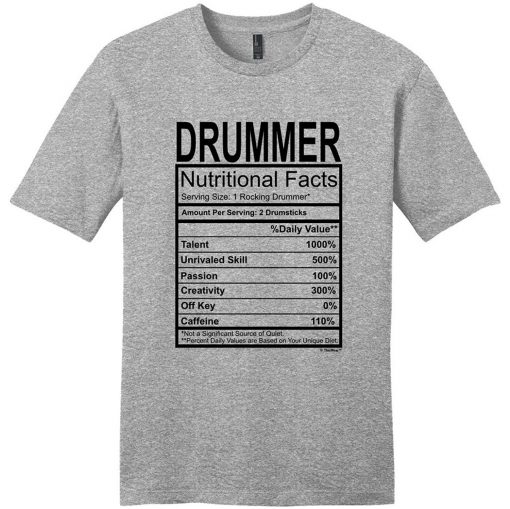 Drummer Gift Nutritional Facts T Shirt