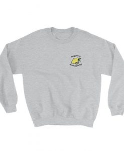 Easy Peasy Lemon Squeezy Sweatshirt