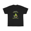 Grinches All I Need Is Coffee And My Dog It Is Too Unisex T Shirt