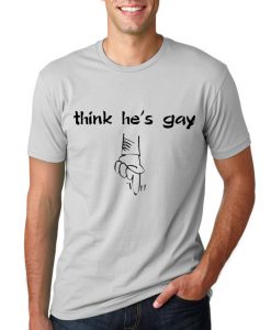 I think he's gay (Down) Funny T-shirt