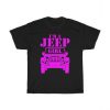 I'M A Jeep Girl Gift For Women Unisex T Shirt