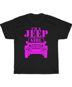 I'M A Jeep Girl Gift For Women Unisex T Shirt