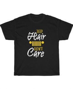 Jeep Hair DonT Care Unisex T Shirt