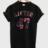 Lifted 47 tshirt