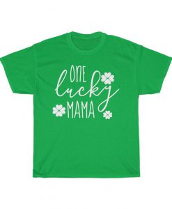 One Lucky Mama Clover Shamrock Unisex T Shirt