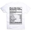 Pure Hip-Hop Nutrition Facts T-Shirt