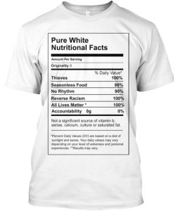 Pure White Nutritional Facts T Shirt