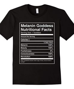 Queen Melanin Goddess Nutritional Facts T-Shirt