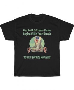 Rafiki Not My Fucking Problem Unisex T Shirt