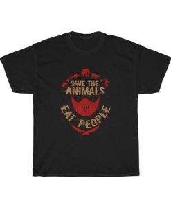 Save The Animals Eat People T Shirt