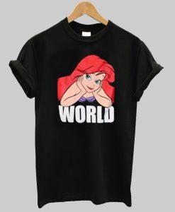 ariel world tshirt