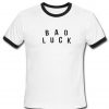 bad luch ringer shirt