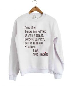 dear mom, thanks sweatshirt