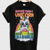 happier than unicorn tshirt