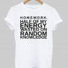 homework tshirt