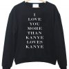 i lovo you more sweatshirt