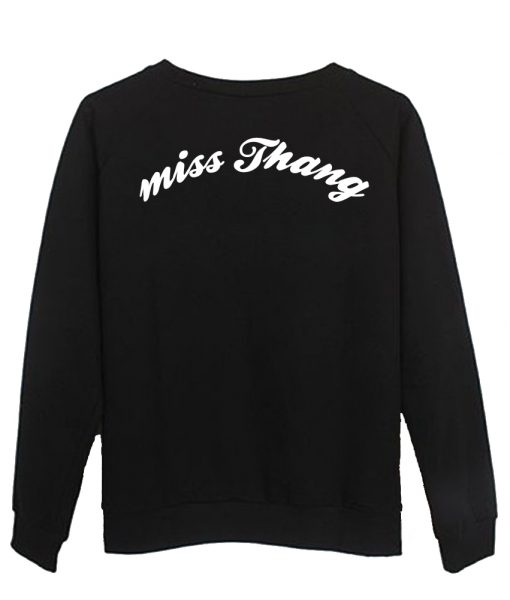 miss Thang sweatshirt back