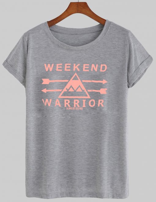 weekend warrior tshirt