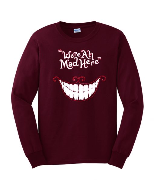 were ah mad here sweatshirt