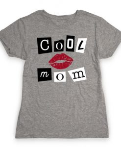 Cool Mom T-Shirt