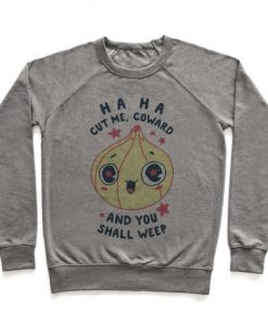 Cut Me Coward (Onion) Crewneck Sweatshirt