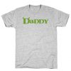 Daddy T-Shirt