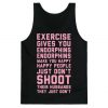 Exercise Gives You Endorphins Tank Top