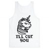 I'll Cut You Switchblade Unicorn Tank Top