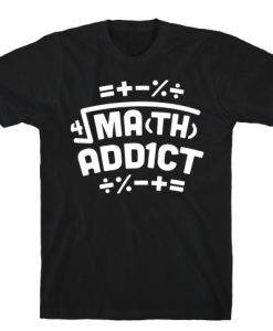 Math Addict T-Shirt