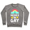 Memes in Gay Crewneck Sweatshirt