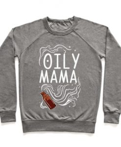 Oily Mama Crewneck Sweatshirt