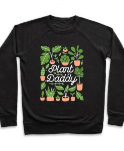 Plant Daddy Sweatshirt