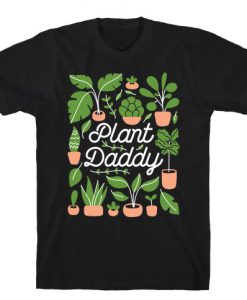 Plant Daddy T-Shirt