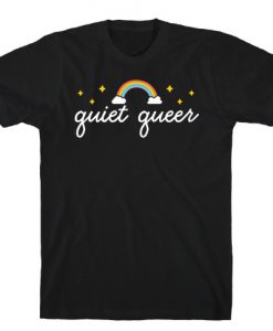 Quiet Queer T-Shirt