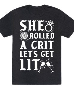 She Rolled a Crit Lets Get Lit Wedding T-Shirt