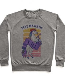 Stay Majestic Y'all Crewneck Sweatshirt