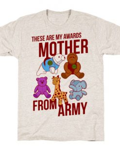 These Are My Awards, Mother T-Shirt