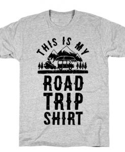 This Is My Road Trip Shirt T-Shirt