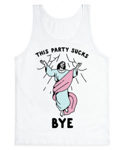 This Party Sucks Bye Jesus Tank Top