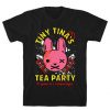 Tiny Tina's Tea Party T-Shirt