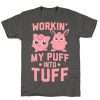 Workin' My Puff into Tuff - Pokemon T Shirt