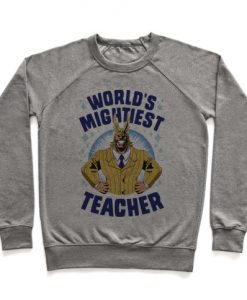 World's Mightiest Teacher Crewneck Sweatshirt