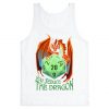 You Seduce The Dragon Tank Top