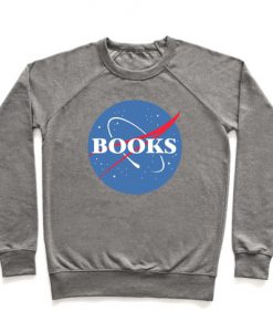 Books Nasa Parody Crewneck Sweatshirt